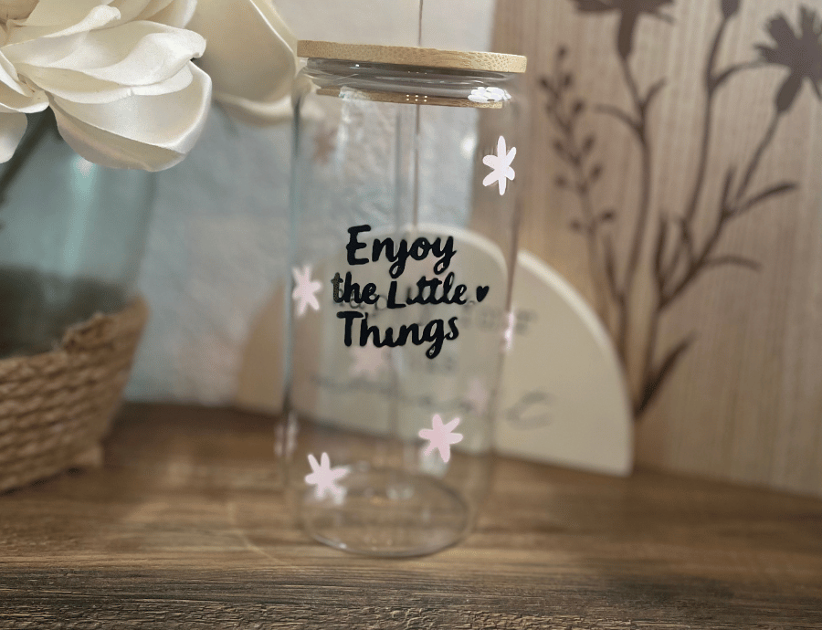 ENJOY THE LITTLE THINGS